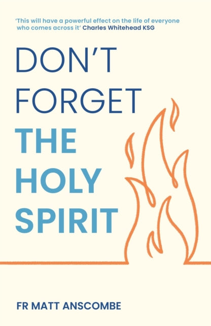 Don't Forget the Holy Spirit