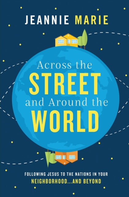 Across the Street and Around the World