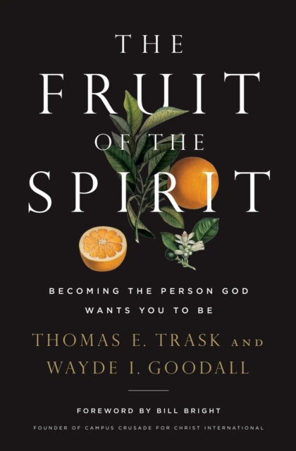 Book cover of: Fruit of the Spirit. By: Thomas E. Trask