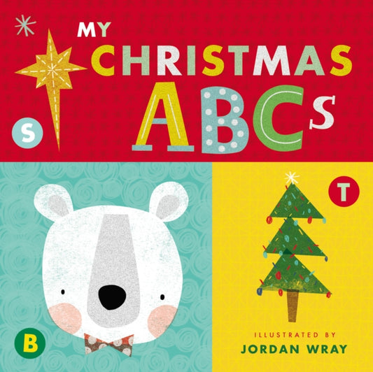 Book cover of: My Christmas ABCs (An Alphabet Book). By: Jordan Wray