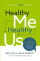 Book cover of: Healthy Me, Healthy Us. By: Les Parrott III