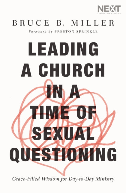 Book cover of: Leading a Church in a Time of Sexual Questioning. By: Bruce B. Miller