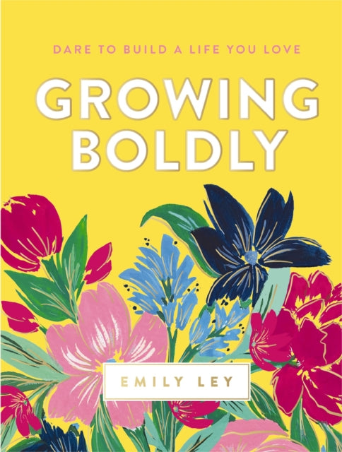Book cover of: Growing Boldly. By: Emily Ley