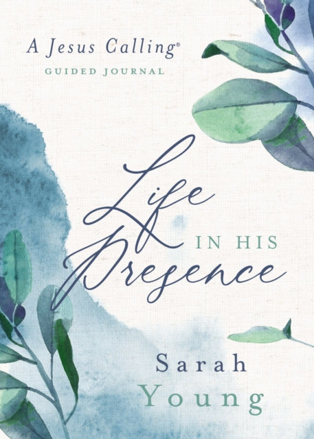 Book cover of: Life in His Presence. By: Sarah Young