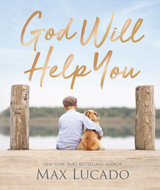 Book cover of: God Will Help You. By: Max Lucado