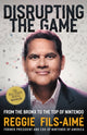 Book cover of: Disrupting the Game. By: Reggie Fils-Aimé