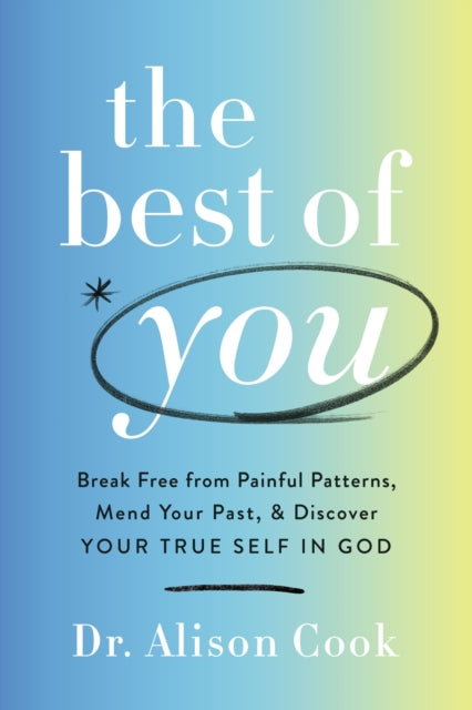 Book cover of: Best of You. By: Alison Cook  PhD