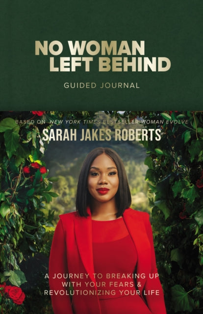 Book cover of: No Woman Left Behind Guided Journal. By: Sarah Jakes Roberts