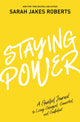 Book cover of: Staying Power. By: Sarah Jakes Roberts