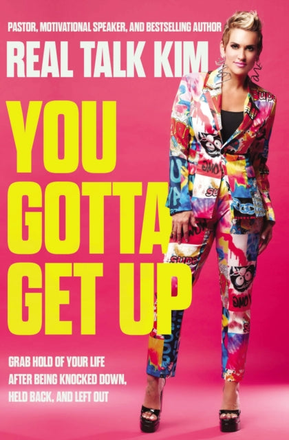 Book cover of: You Gotta Get Up. By: Kimberly Jones