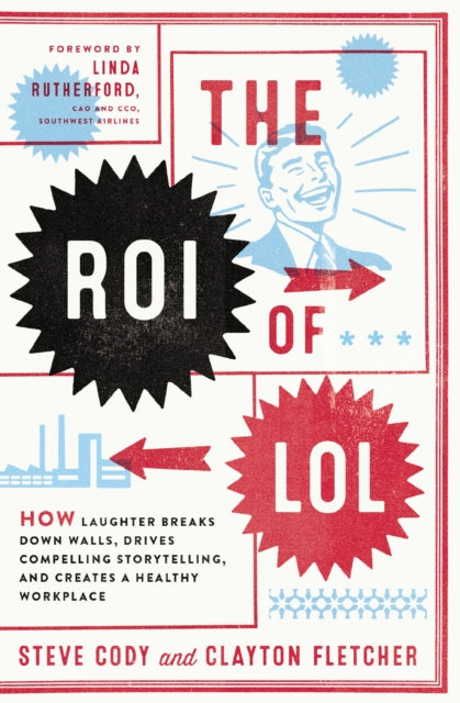 Book cover of: ROI of LOL. By: Steve Cody