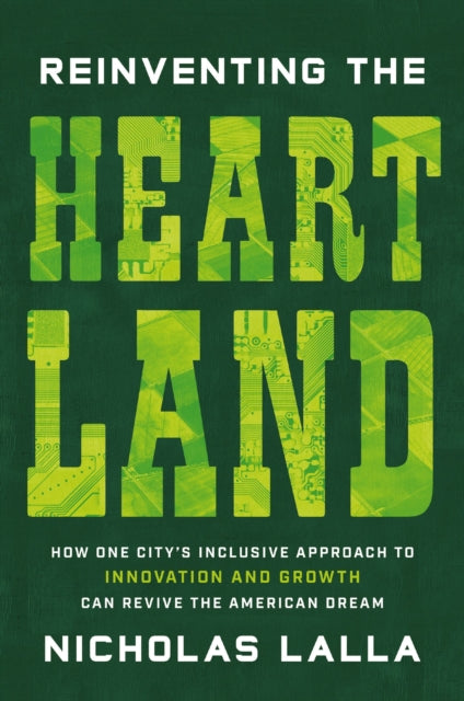 Book cover of: Reinventing the Heartland