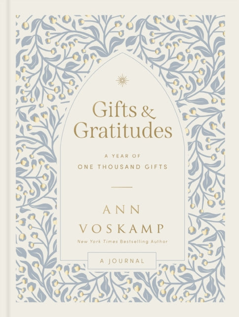 Book cover of: Gifts and Gratitudes. By: Ann Voskamp
