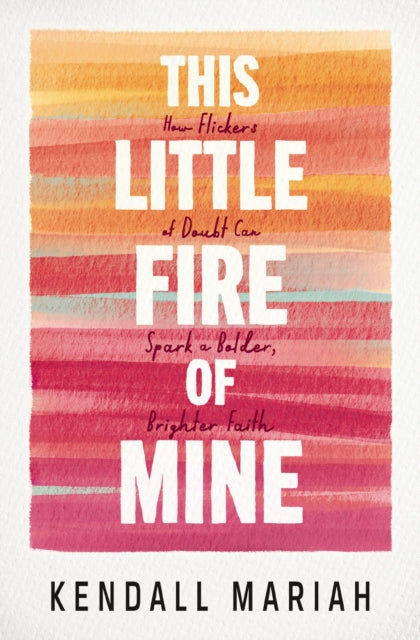 This Little Fire of Mine