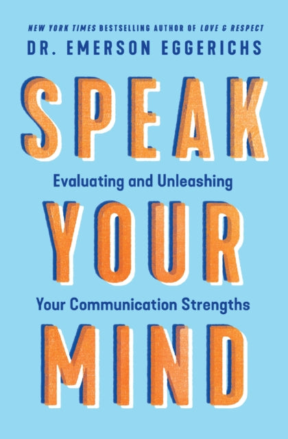 Speak Your Mind, Evaluating and Unleashing Your Communication Strengths
