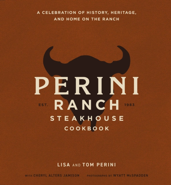 Book cover of: Perini Ranch Steakhouse Cookbook