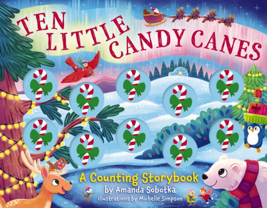 Book cover of: Ten Little Candy Canes. By: SOBOTKA  AMANDA