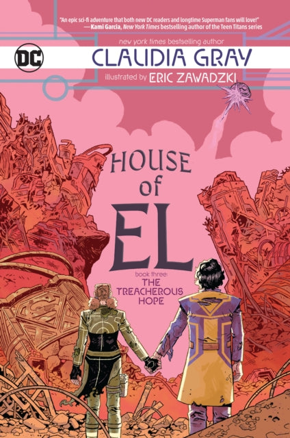 Book cover of: House of El Book Three: The Treacherous Hope. By: Claudia Gray
