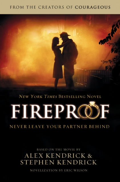 Book cover of: Fireproof. By: Alex Kendrick