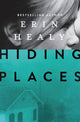 Book cover of: Hiding Places. By: Erin M. Healy