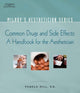 Book cover of: Milady Aesthetician Series: Common Drugs and Side Effects: A Handbook for the Aesthetician. By: Hill, Pamela RN., Pamela Hill