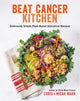 Beat Cancer Kitchen, Deliciously Simple Plant-Based Anticancer Recipes 9781401965211 Chris Wark
