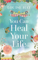 You Can Heal Your Life 9781401976910 Louise Hay