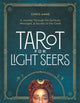 Tarot for Light Seers, A Journey Through the Symbols, Messages, & Secrets of the Cards 9781401978723 Chris-Anne