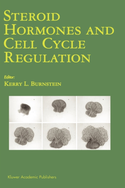 Book cover of: Steroid Hormones and Cell Cycle Regulation. By: Kerry L. Burnstein