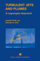 Book cover of: Turbulent Jets and Plumes. By: Joseph Hun-wei Lee