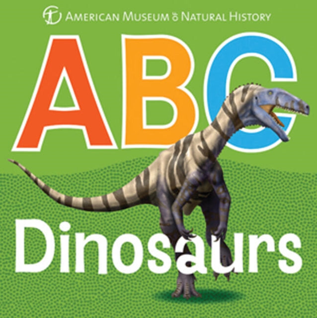 Book cover of: ABC Dinosaurs. By: Scott Hartman