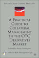 Book cover of: Practical Guide to Collateral Management in the OTC Derivatives Market. By: Penny Davenport