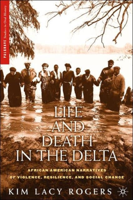 Book cover of: Life and Death in the Delta