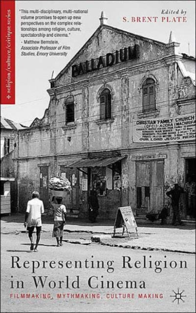 Book cover of: Representing Religion in World Cinema. By: S. Brent Plate