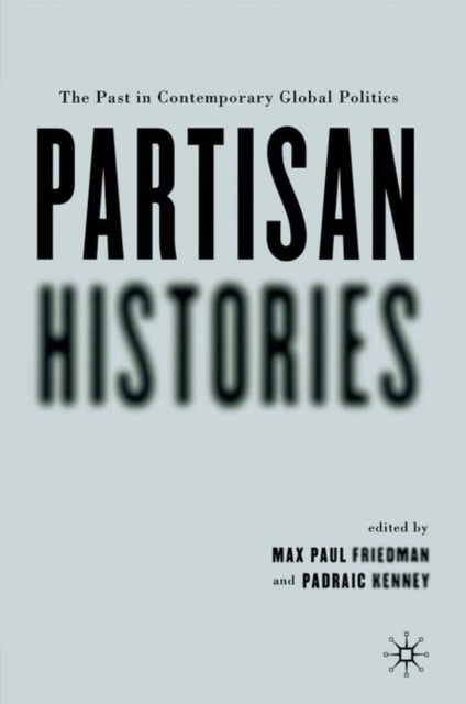 Book cover of: Partisan Histories