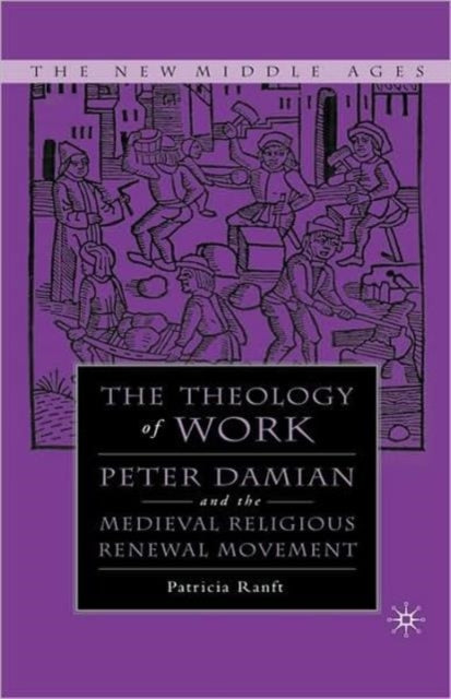 Book cover of: Medieval Theology of Work. By: Patricia Ranft