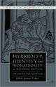 Book cover of: Hybridity, Identity, and Monstrosity in Medieval Britain