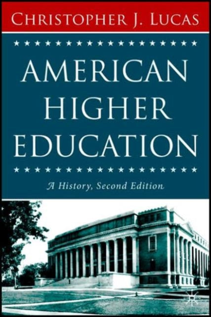 Book cover of: American Higher Education, Second Edition
