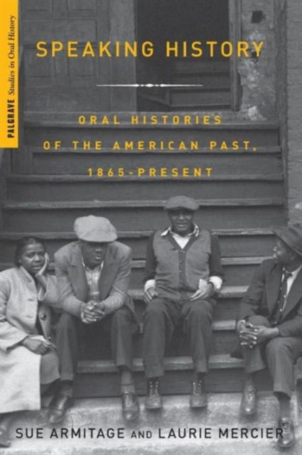 Book cover of: Speaking History. By: Susan H. Armitage