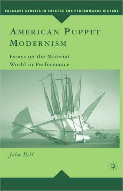 Book cover of: American Puppet Modernism. By: John Bell