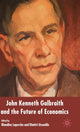 Book cover of: John Kenneth Galbraith and the Future of Economics