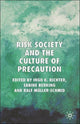 Book cover of: Risk Society and the Culture of Precaution