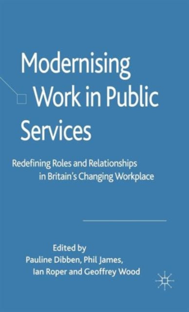 Book cover of: Modernising Work in Public Services