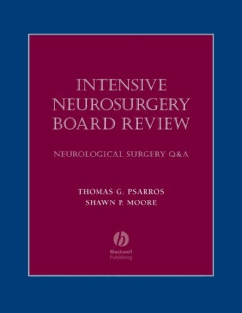 Book cover of: Intensive Neurosurgery Board Review. By: Thomas Psarros, Thomas G. Psarros
