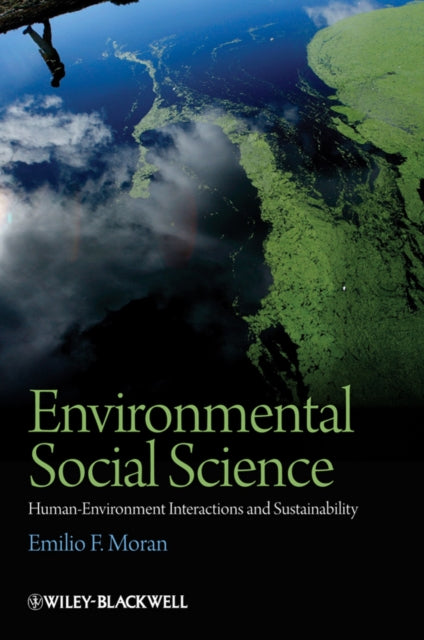 Book cover of: Environmental Social Science. By: Emilio F. Moran