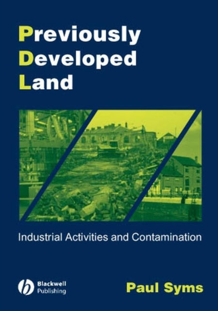 Book cover of: Previously Developed Land. By: Paul M. Syms