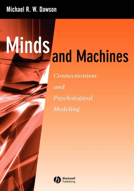 Book cover of: Minds and Machines. By: Michael Robert William Dawson