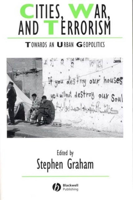 Book cover of: Cities, War, and Terrorism. By: Stephen Graham