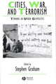 Book cover of: Cities, War, and Terrorism. By: Stephen Graham