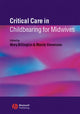 Book cover of: Critical Care in Childbearing for Midwives. By: Angela Bromley
